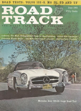 ROAD & TRACK 1961 JUNE - LaBARON, 300SL, MG-TC/TD/TF